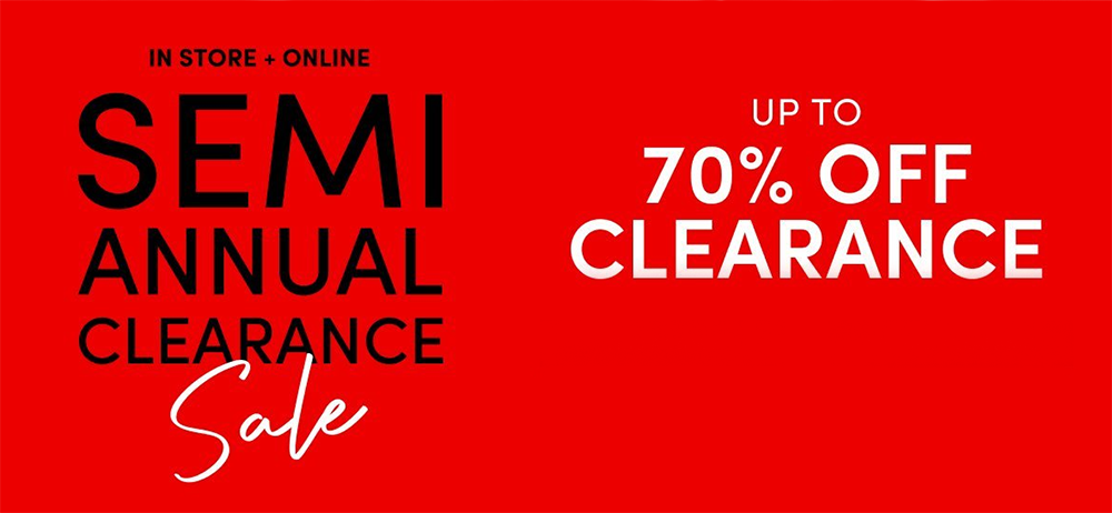 Semi Annual Clearance Sale: Up to 70 % off clearance